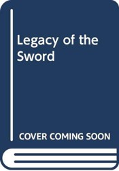 Legacy of the Sword