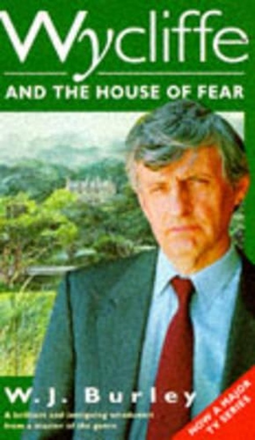 Wycliffe and the House of Fear