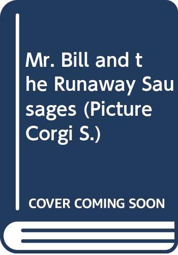 Mr. Bill and the Runaway Sausages
