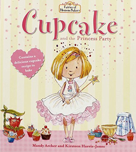 Fairies Of Blossom Bakery - Cupcake And The Princess Party