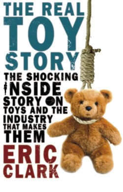 The Real Toy Story, The Inside the Ruthless Battle for Britains Youn