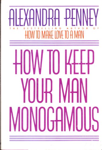 How to Keep Your Man Monogamous