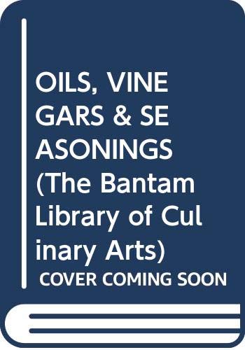 Oils, Vinegars & Seasonings