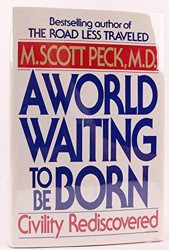 A World Waiting to be Born