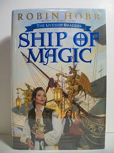 Ship of Magic: Liveship Traders