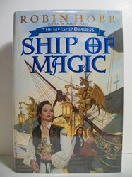 Ship of Magic: Liveship Traders