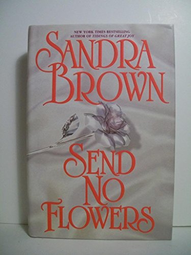 Send No Flowers