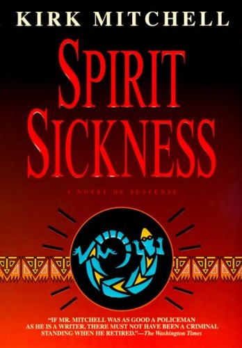 Spirit Sickness / Kirk Mitchell.