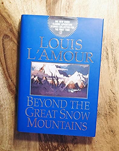 Beyond the Great Snow Mountains