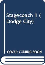 Stagecoach 1 (Dodge City)