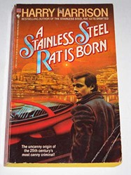 Stainless Steel Rat is Born