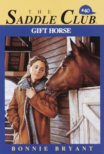 Saddle Club 40: Gift Horse