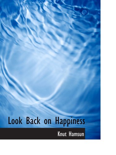 Look Back on Happiness