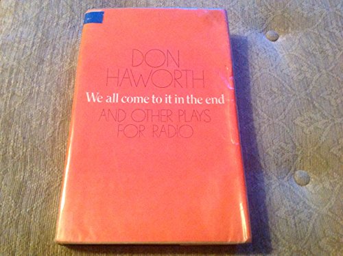 We All Come to it in the End