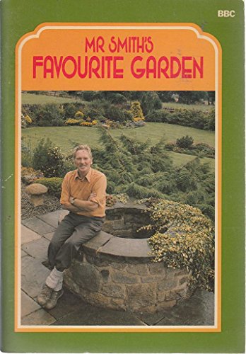 Mr. Smith's Favourite Garden