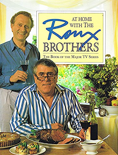 At Home with the Roux Brothers
