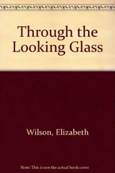 Through the Looking Glass