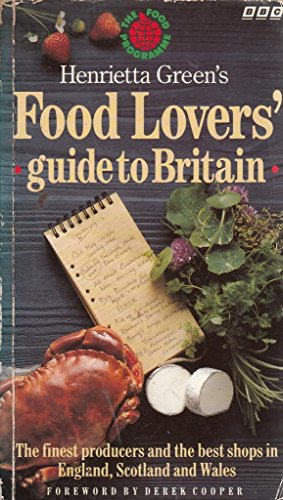 Henrietta Green's Food Lovers' Guide to Britain