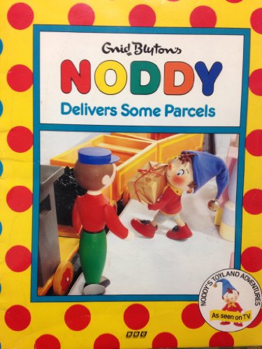 Noddy Delivers Some Parcels