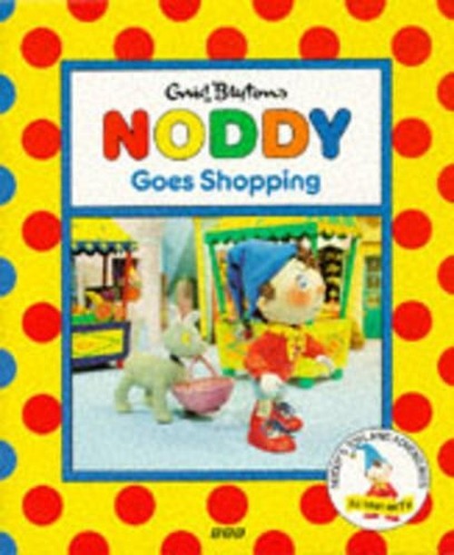 Noddy Goes Shopping