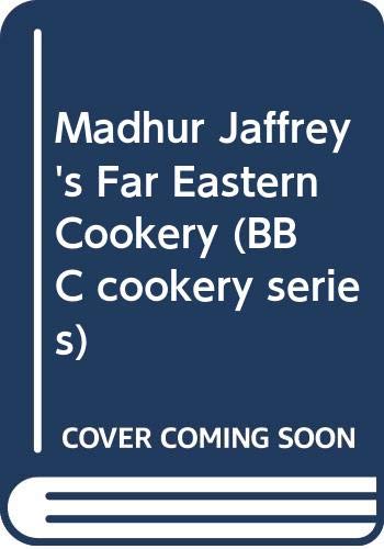 Madhur Jaffrey's Far Eastern Cookery