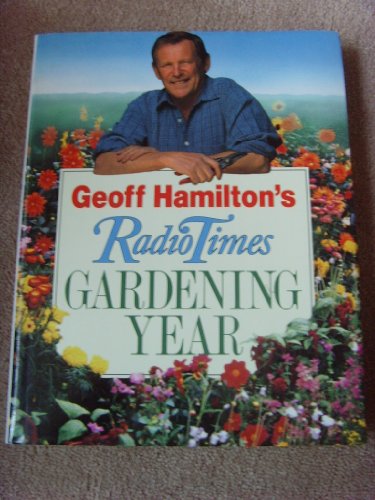 Geoff Hamilton's "Radio Times" Gardening Year