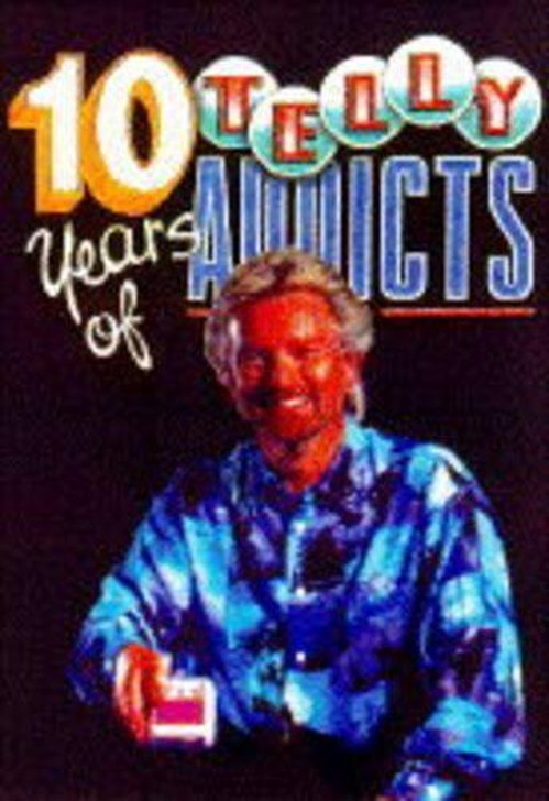 Ten Years of "Telly Addicts"