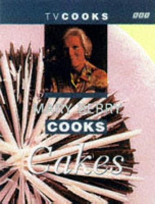 Mary Berry Cooks Cakes