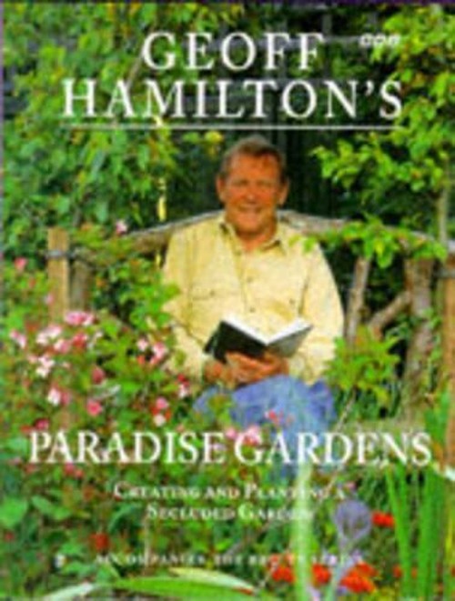 Geoff Hamilton's Paradise Gardens