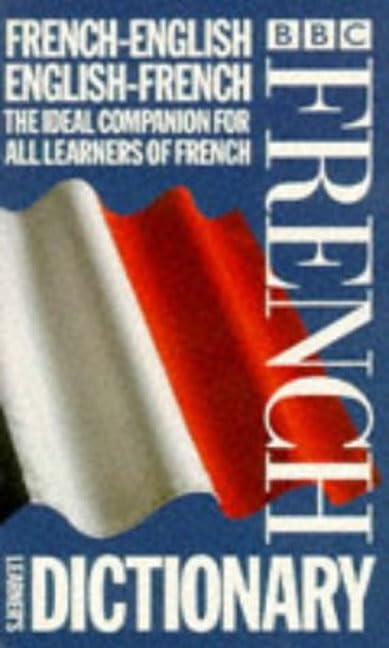 BBC FRENCH LEARNER'S DICTIONARY