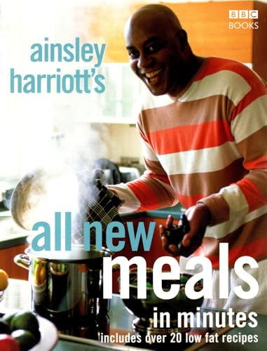 Ainsley Harriott's All New Meals in Minutes