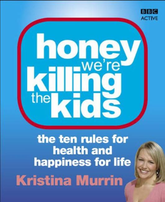 Honey, we're killing the kids