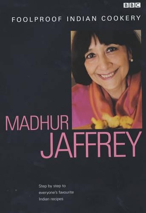 Madhur Jaffrey's Foolproof Indian Cookery