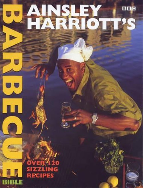 Ainsley Harriott's Barbecue Bible