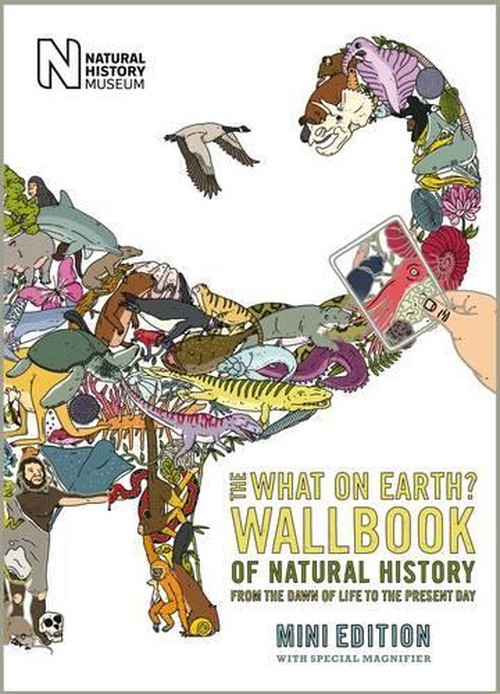 The What on Earth? Wallbook of Natural History Mini Edition