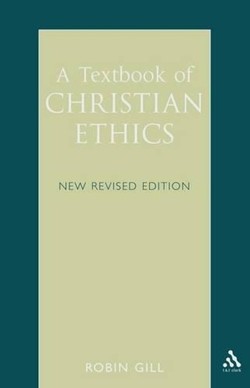 A Textbook of Christian Ethics