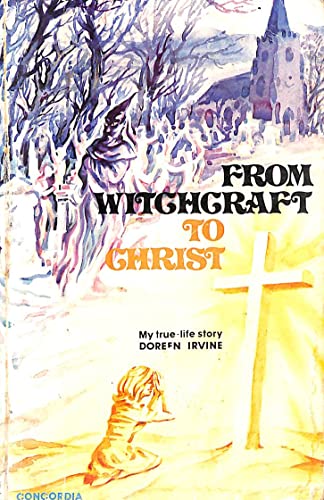 From Witchcraft to Christ