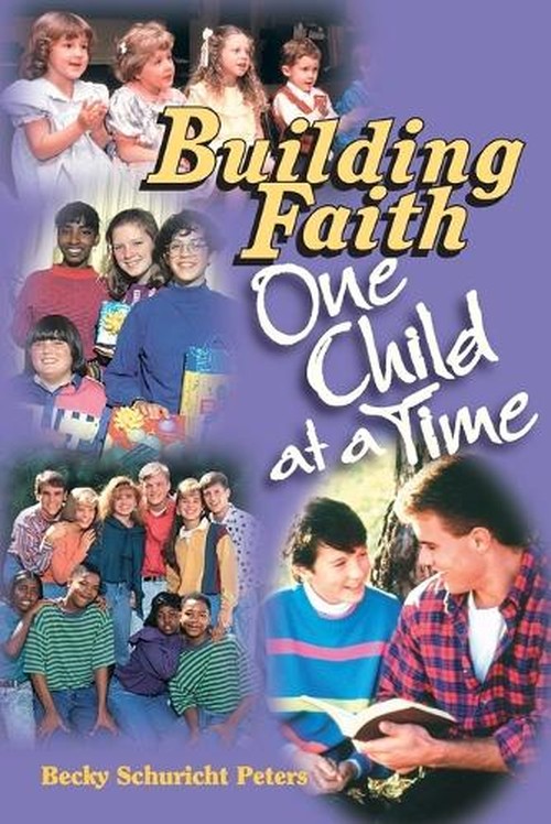 Building Faith ..One Child at a Time