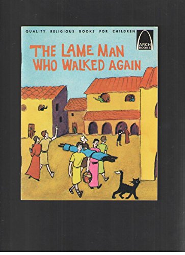 The Lame Man Who Walked Again