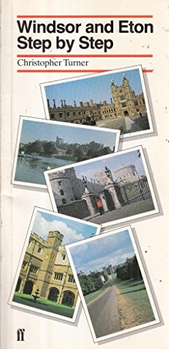 Windsor and Eton Step-by-step