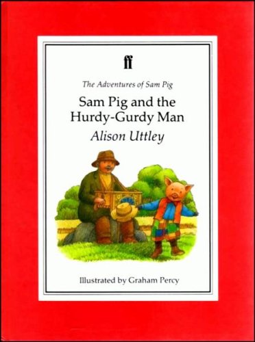 Sam Pig and the Hurdy Gurdy Man