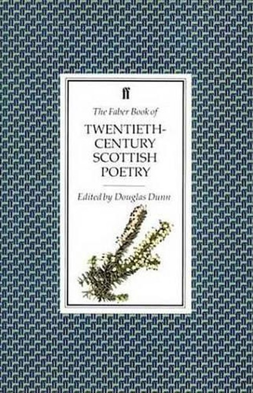 The Faber Book of 20th Century Scottish Poetry