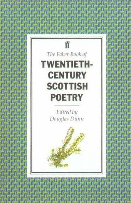 The Faber Book of 20th Century Scottish Poetry