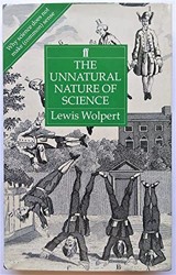 The Unnatural Nature of Science