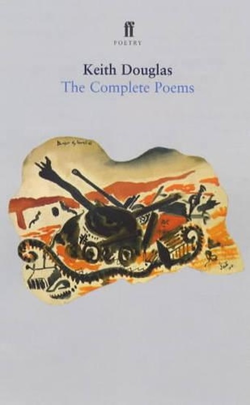 Keith Douglas: the Complete Poems