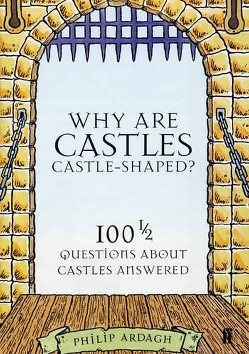 Why are Castles Castle-Shaped?