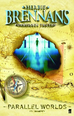 Herbie Brennan's Forbidden Truths: Parallel Worlds