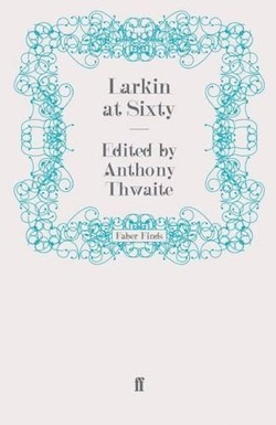 Larkin at Sixty
