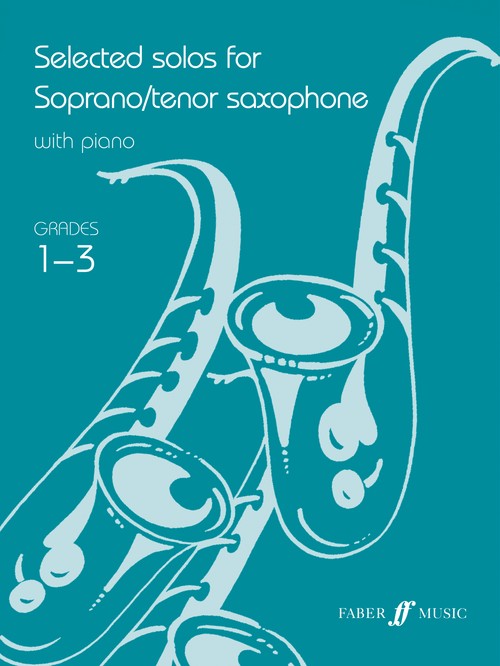 Selected Solos for Tenor Saxophone: Grades 1-3
