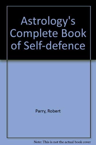 Astrology's Complete Book of Self-defence